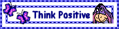 Think Positive